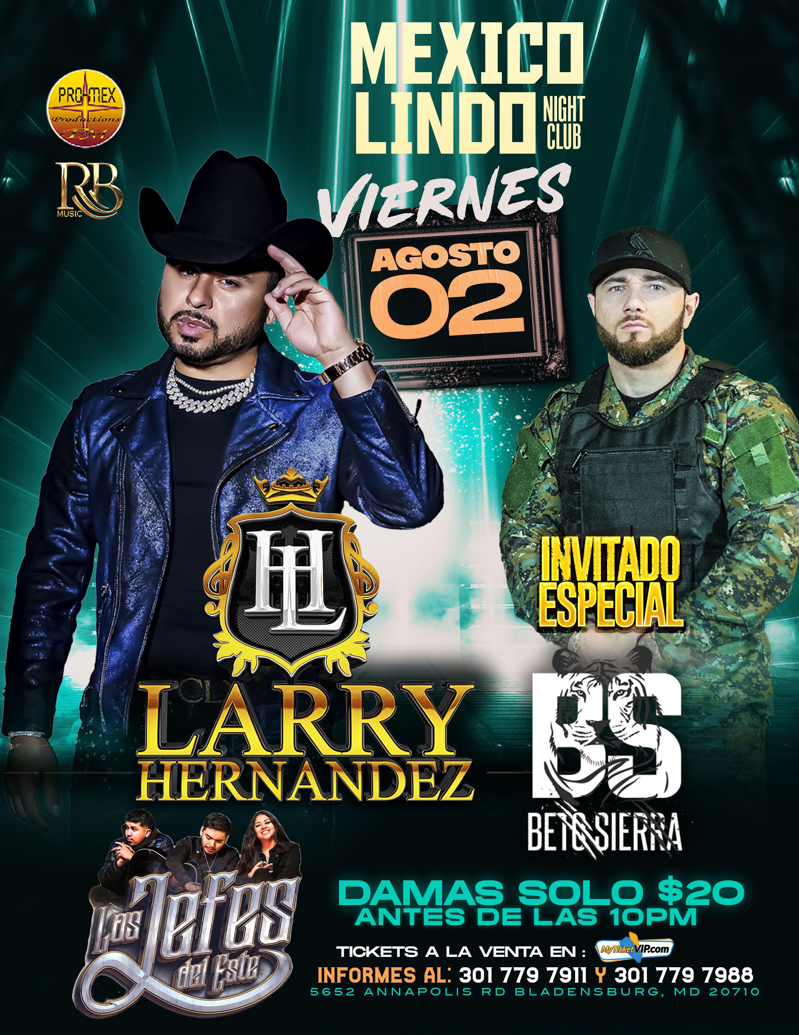 LARRY HERNANDEZ BETO SIERRA